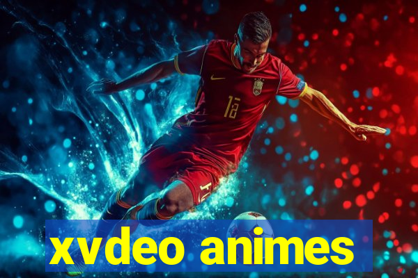 xvdeo animes